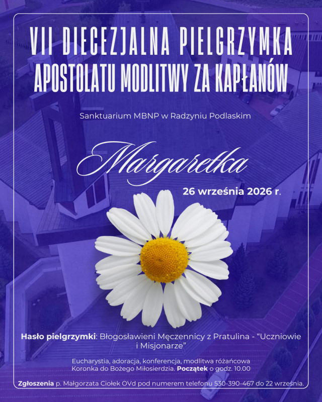 Diecezjalna Pielgrzymka apostolatu modlitwy za kapłanów "Margaretka"